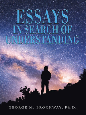 cover image of ESSAYS IN    SEARCH   OF  UNDERSTANDING